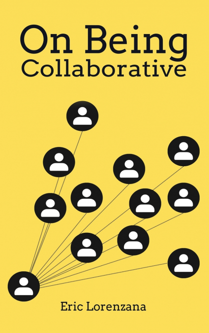 ON BEING COLLABORATIVE