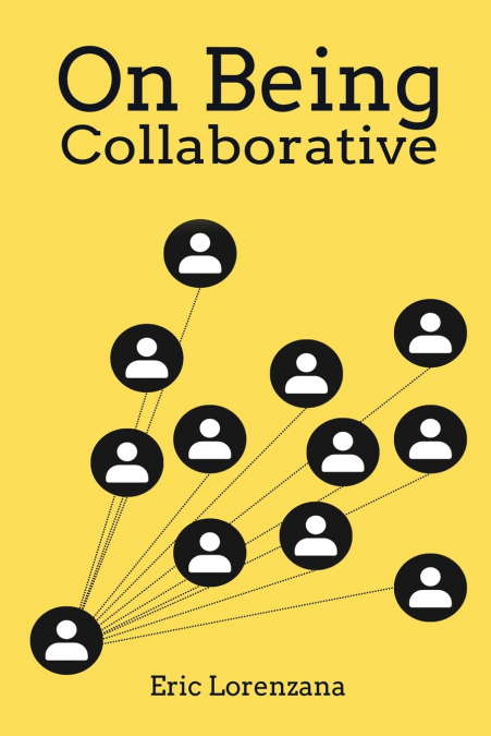 ON BEING COLLABORATIVE