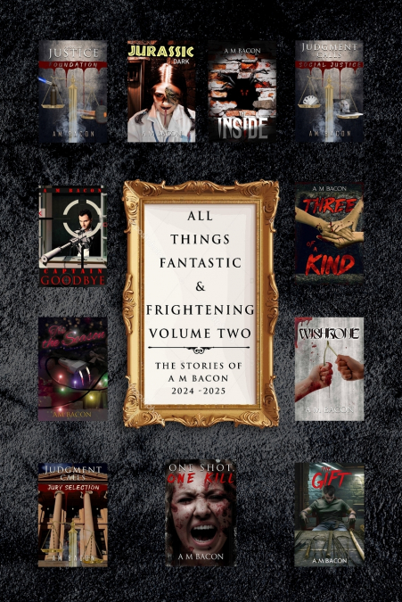 ALL THINGS FANTASTIC & FRIGHTENING VOLUME TWO