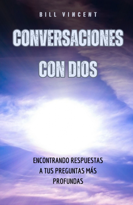 CONVERSACIONES CON DIOS