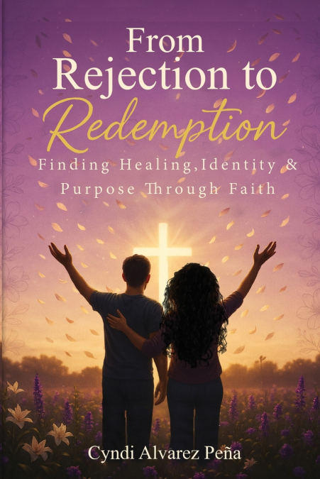 FROM REJECTION TO REDEMPTION