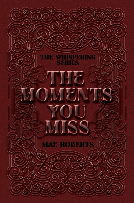 THE MOMENTS YOU MISS