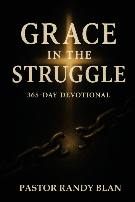 GRACE IN THE STRUGGLE