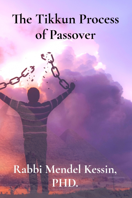 THE TIKKUN PROCESS OF PASSOVER