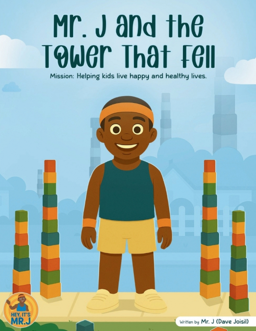 MR. J AND THE TOWER THAT FELL
