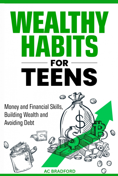 WEALTHY HABITS FOR TEENS