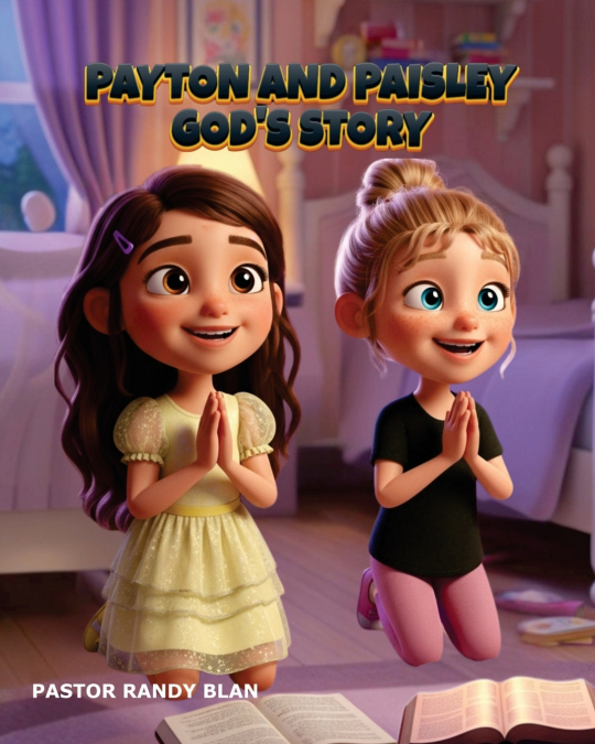 PAYTON AND PAISLEY GOD?S STORY