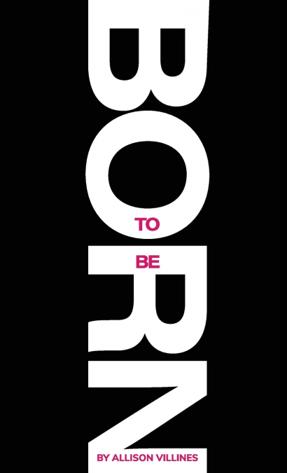 BORN TO BE