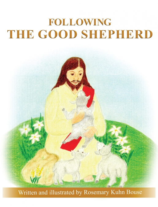 FOLLOWING THE GOOD SHEPHERD
