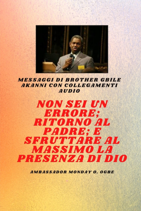 FRATELLO GBILE MESSAGGI AKANNI CON COLLEGAMENTI AUDIO - NON