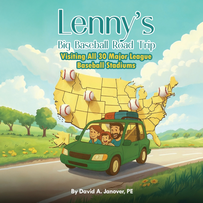 LENNY?S BIG BASEBALL ROAD TRIP