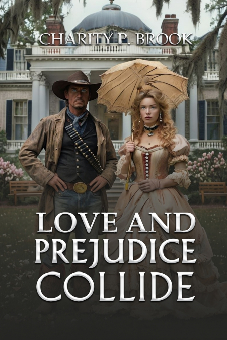 LOVE AND PREJUDICE COLLIDE