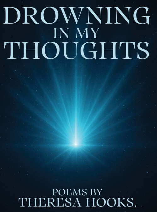 DROWNING IN MY THOUGHTS