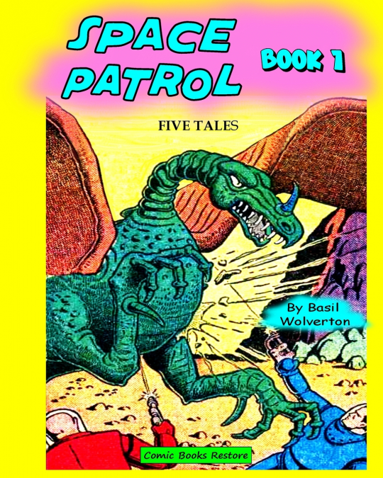 SPACE PATROL, BOOK 1