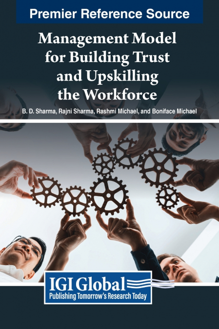 MANAGEMENT MODEL FOR BUILDING TRUST AND UPSKILLING THE WORKF