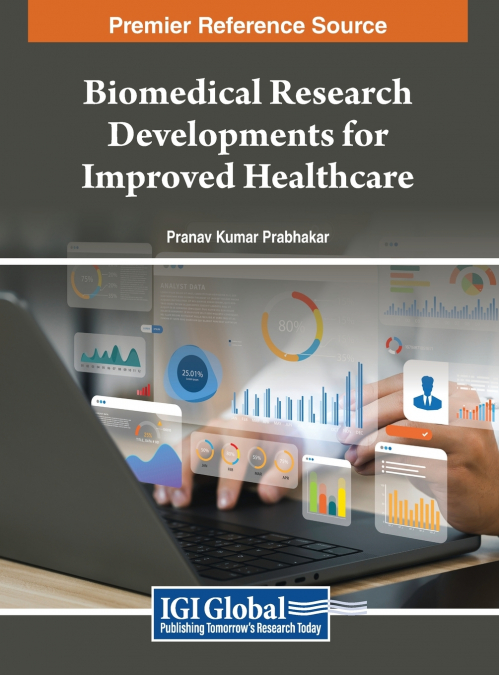 RESHAPING HEALTHCARE WITH CUTTING-EDGE BIOMEDICAL ADVANCEMEN
