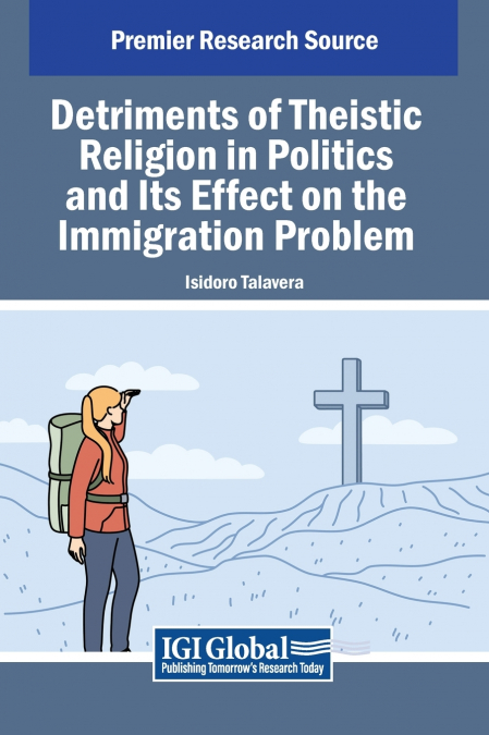 DETRIMENTS OF THEISTIC RELIGION IN POLITICS AND ITS EFFECT O