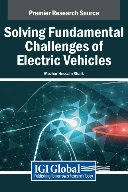 SOLVING FUNDAMENTAL CHALLENGES OF ELECTRIC VEHICLES