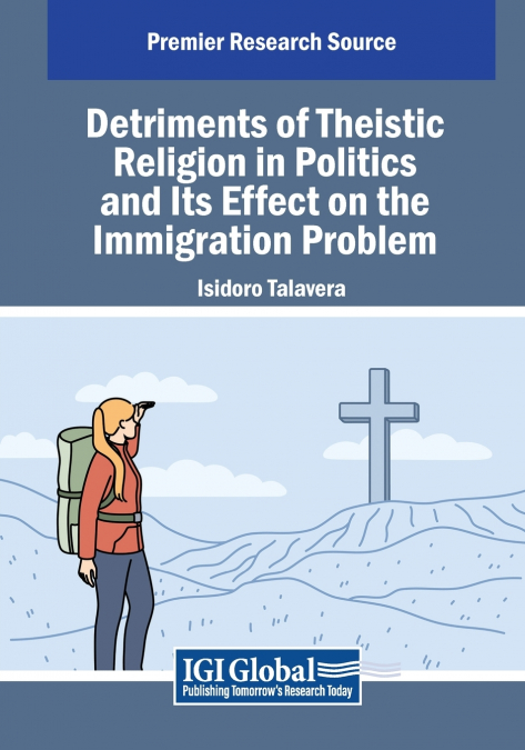 DETRIMENTS OF THEISTIC RELIGION IN POLITICS AND ITS EFFECT O