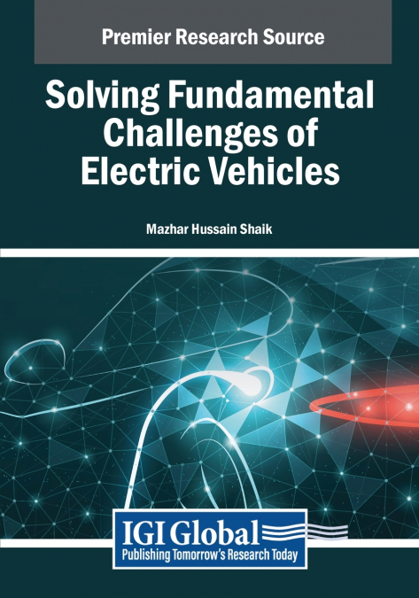 SOLVING FUNDAMENTAL CHALLENGES OF ELECTRIC VEHICLES