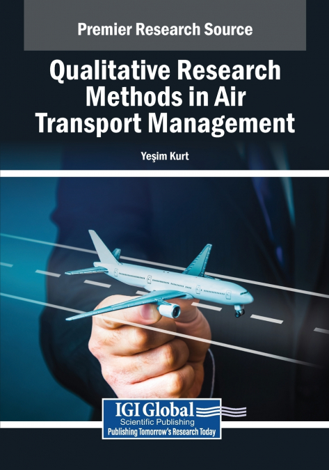 QUALITATIVE RESEARCH METHODS IN AIR TRANSPORT MANAGEMENT