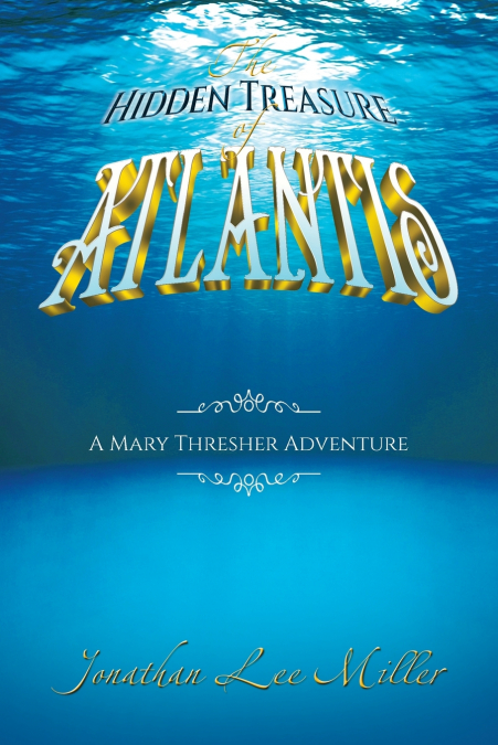 THE HIDDEN TREASURE OF ATLANTIS