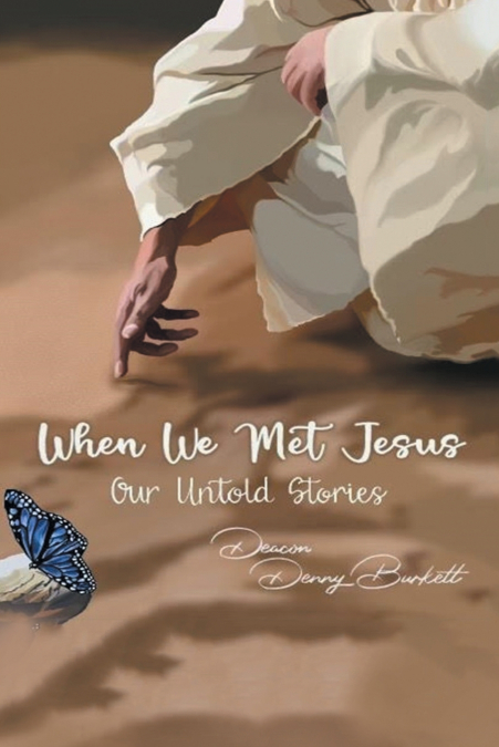 WHEN WE MET JESUS