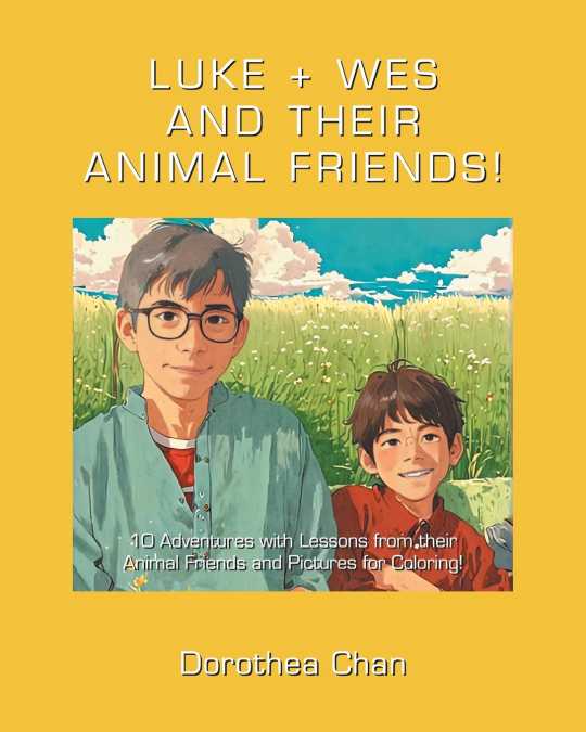 LUKE + WES AND THEIR ANIMAL FRIENDS!