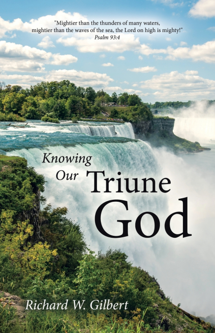 KNOWING OUR TRIUNE GOD