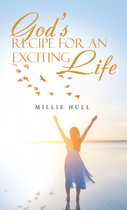 GOD?S RECIPE FOR AN EXCITING LIFE