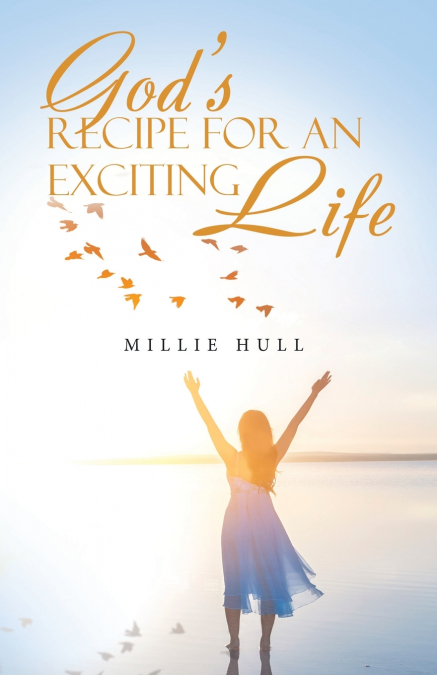 GOD?S RECIPE FOR AN EXCITING LIFE