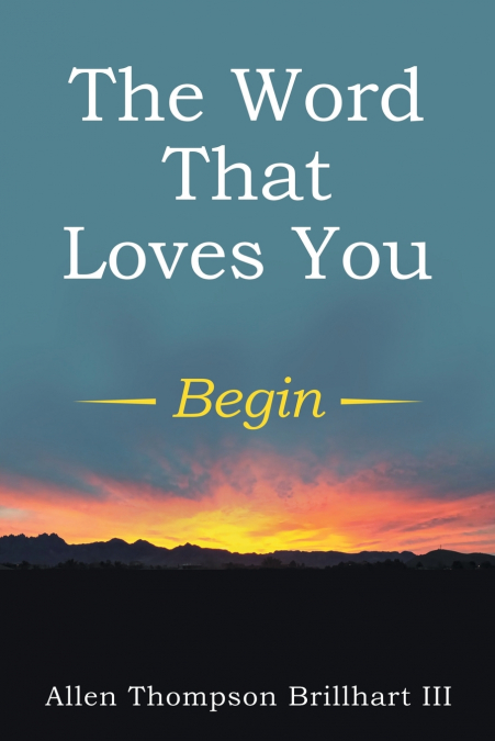 THE WORD THAT LOVES YOU