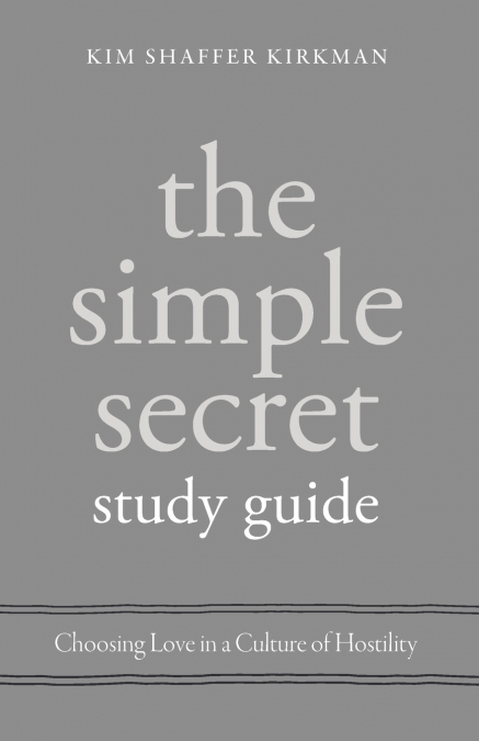 THE SIMPLE SECRET STUDY GUIDE
