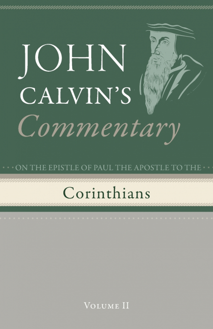 COMMENTARY ON THE EPISTLES OF PAUL THE APOSTLE TO THE CORINT