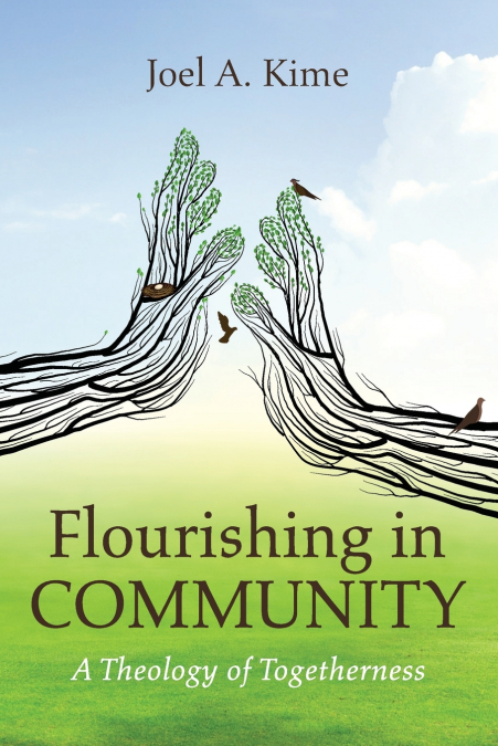FLOURISHING IN COMMUNITY