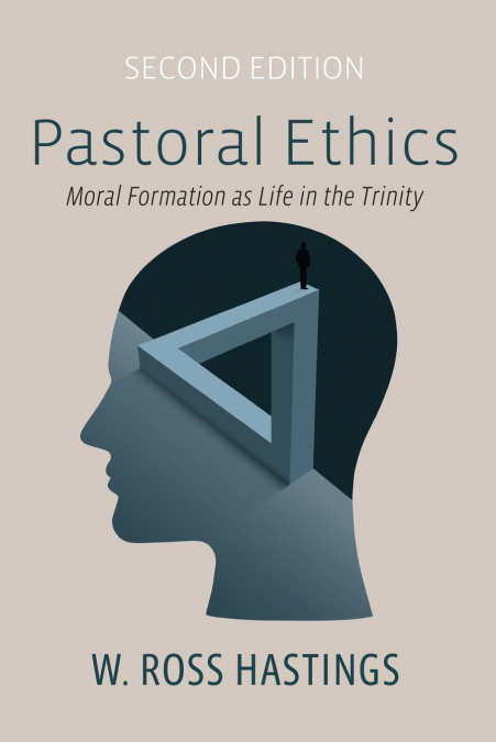 PASTORAL ETHICS, SECOND EDITION