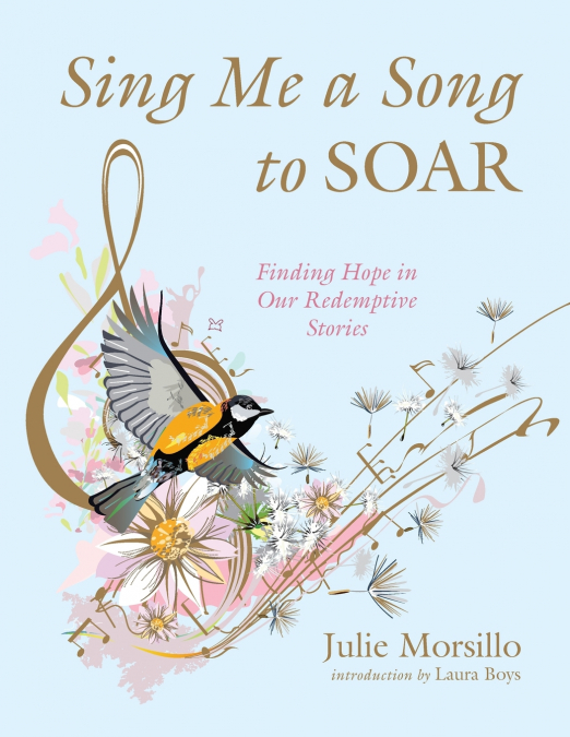 SING ME A SONG TO SOAR