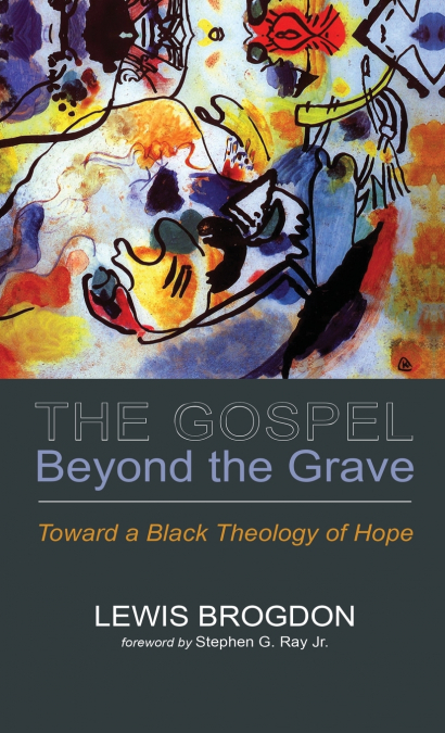 THE GOSPEL BEYOND THE GRAVE