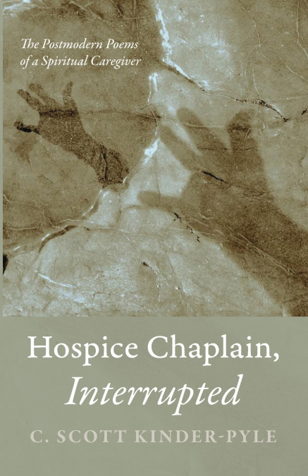 HOSPICE CHAPLAIN, INTERRUPTED