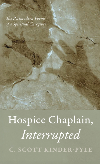HOSPICE CHAPLAIN, INTERRUPTED
