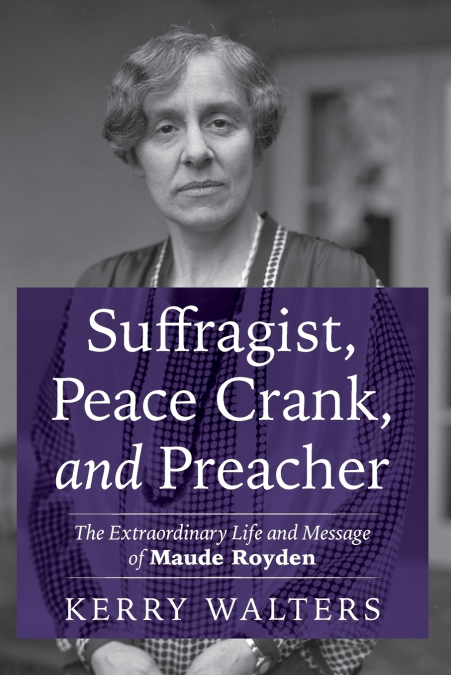 SUFFRAGIST, PEACE CRANK, AND PREACHER