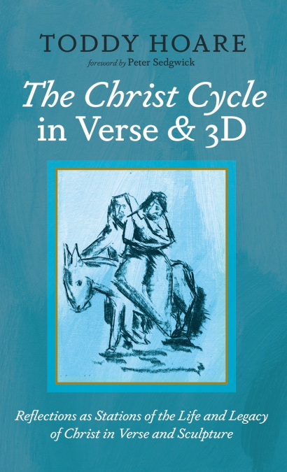 THE CHRIST CYCLE IN VERSE AND 3D