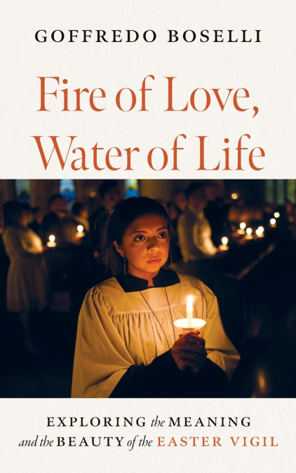 FIRE OF LOVE, WATER OF LIFE