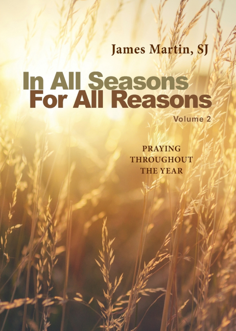 IN ALL SEASONS, FOR ALL REASONS