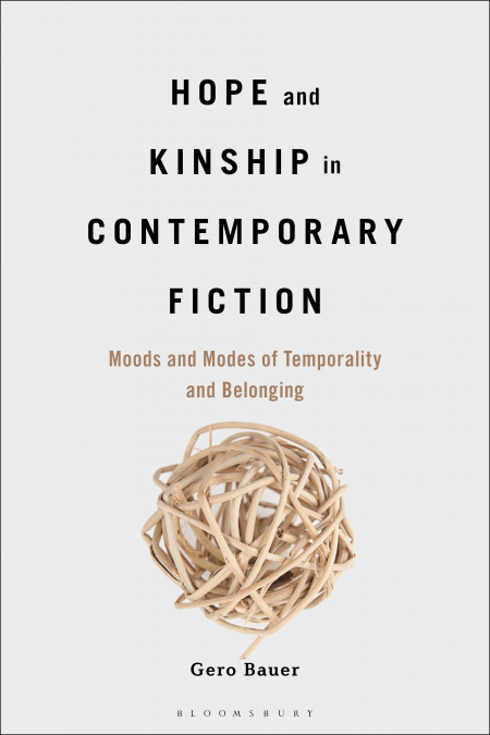 HOPE AND KINSHIP IN CONTEMPORARY FICTION