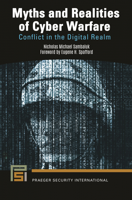 MYTHS AND REALITIES OF CYBER WARFARE