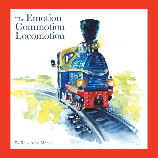 THE EMOTION COMMOTION LOCOMOTION
