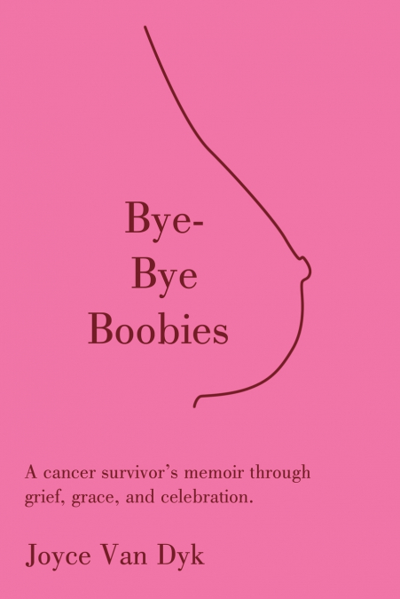BYE-BYE BOOBIES