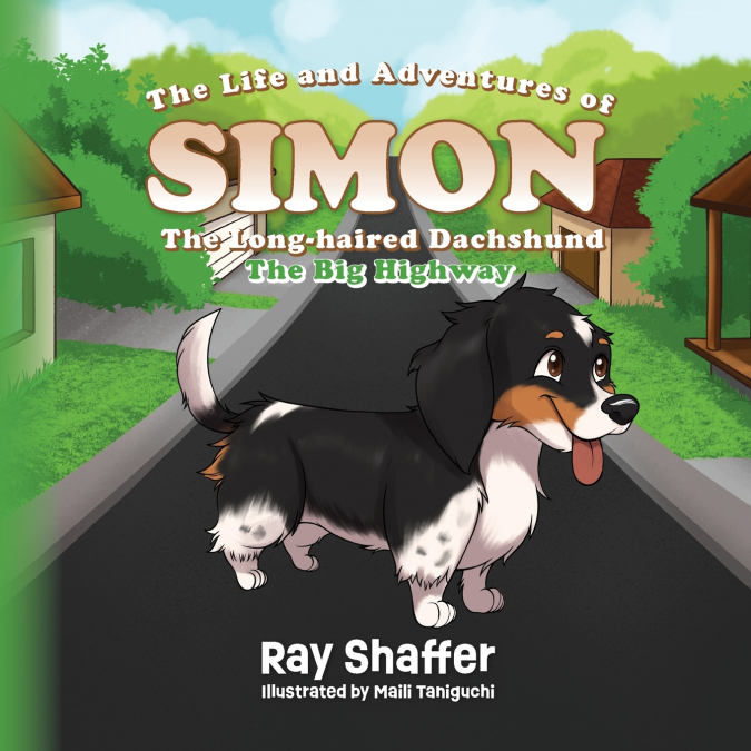 THE LIFE AND ADVENTURES OF SIMON, THE LONG-HAIRED DACHSHUND