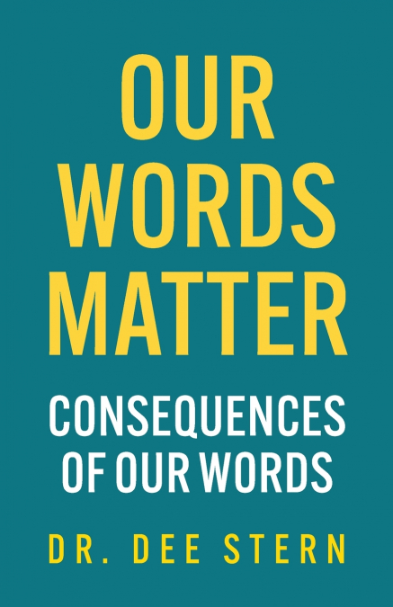 OUR WORDS MATTER